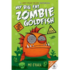 My Big Fat Zombie Goldfish - Paperback