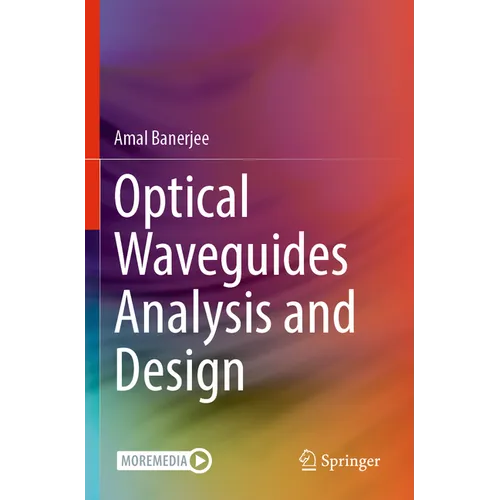 Optical Waveguides Analysis and Design - Paperback