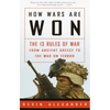 How Wars Are Won: The 13 Rules of War from Ancient Greece to the War on Terror - Paperback