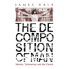 The Decomposition of Man: Identity, Technocracy, and the Church - Paperback