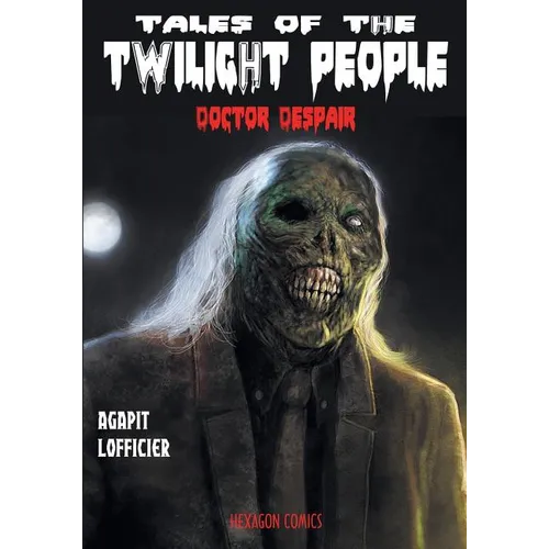 Tales of the Twilight People: Doctor Despair - Paperback