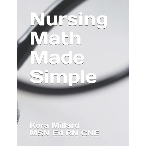 Nursing Math Made Simple - Paperback