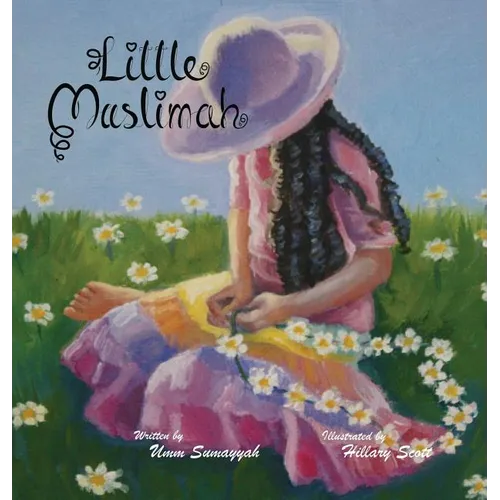 Little Muslimah - Hardcover