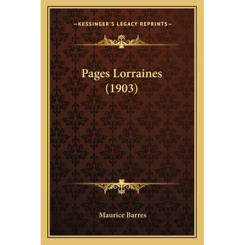 Pages Lorraines (1903) - Paperback