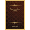 Pages Lorraines (1903) - Paperback