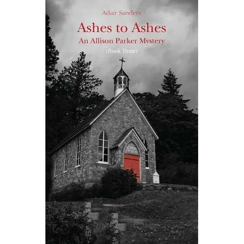 Ashes to Ashes: An Allison Parker Mystery - Paperback
