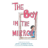 The Boy in the Mirror - Paperback