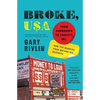 Broke, USA: From Pawnshops to Poverty, Inc.--How the Working Poor Became Big Business - Paperback
