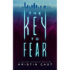 The Key to Fear - Hardcover