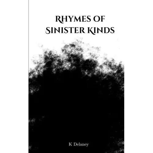 Rhymes of Sinister Kinds - Paperback