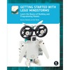 Getting Started with Legoâ(r) Mindstorms: Learn the Basics of Building and Programming Robots - Paperback