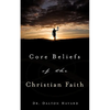 Core Beliefs of the Christian Faith - Paperback