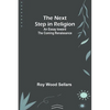 The Next Step in Religion: An Essay toward the Coming Renaissance - Paperback