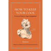 How to Keep Your Cool: An Ancient Guide to Anger Management - Hardcover