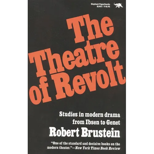 Theatre of Revolt: An Approach to Modern Drama - Paperback