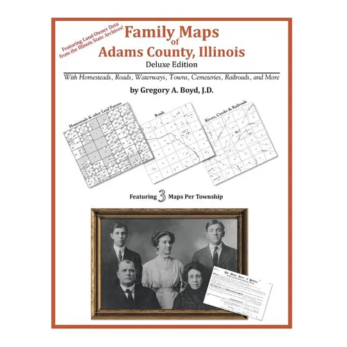 Family Maps of Adams County, Illinois - Paperback