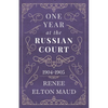 One Year at the Russian Court: 1904-1905 - Paperback