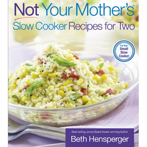 Not Your Mother's Slow Cooker Recipes for Two - Paperback
