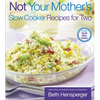 Not Your Mother's Slow Cooker Recipes for Two - Paperback