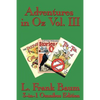 Adventures in Oz Vol. III: The Patchwork Girl of Oz, Little Wizard Stories of Oz, Tik-Tok of Oz - Paperback