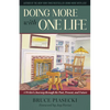 Doing More with One Life: A Writer's Journey Through the Past, Present, and Future - Hardcover