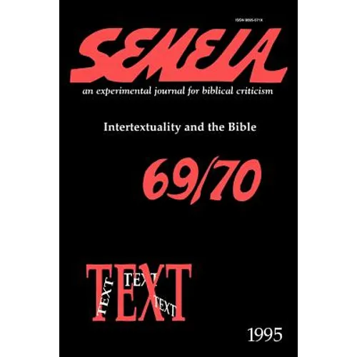 Semeia 69/70: Intertextuality and the Bible - Paperback