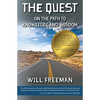 The Quest: On the Path to Knowledge and Wisdom - Paperback