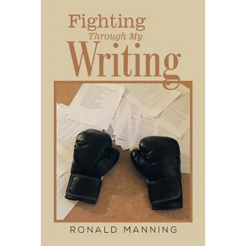 Fighting Through My Writing - Paperback