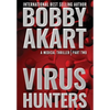 Virus Hunters 2 - Hardcover