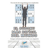 El sudoku más difícil del mundo Juega solamente si eres un experto Con más de 200 rompecabezas muy complicados - Paperback
