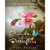 Orchids and Butterflies: The Life and Times of Theodore Mead - Paperback