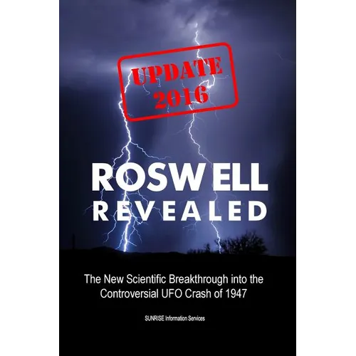 Roswell Revealed: The New Scientific Breakthrough into the Controversial UFO Crash of 1947 (U.S. English / Update 2016) - Paperback