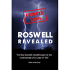 Roswell Revealed: The New Scientific Breakthrough into the Controversial UFO Crash of 1947 (U.S. English / Update 2016) - Paperback