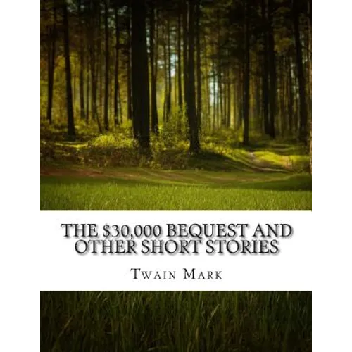 The $30,000 Bequest and other short stories - Paperback