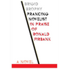 Prancing Novelist: In Praise of Ronald Firbank - Paperback
