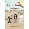 Fearful's Journey Through the Desert - Paperback