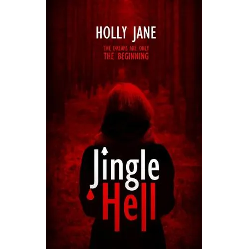 Jingle Hell: A Christmas Horror Short Story - Paperback