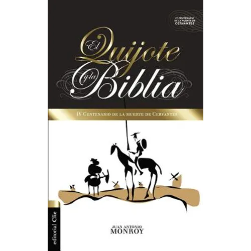 El Quijote y la Biblia: IV centenario de la muerte de Cervantes - Paperback