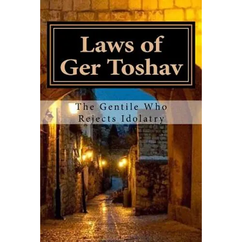 Laws of Ger Toshav: Pious of the Nations - Paperback