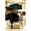 North Kingstown: 1880-1920 - Hardcover