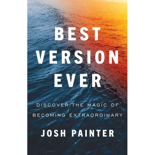 Best Version Ever: Discover the MAGIC of Becoming Extraordinary - Paperback