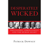 Desperately Wicked: Philosophy, Christianity and the Human Heart - Paperback