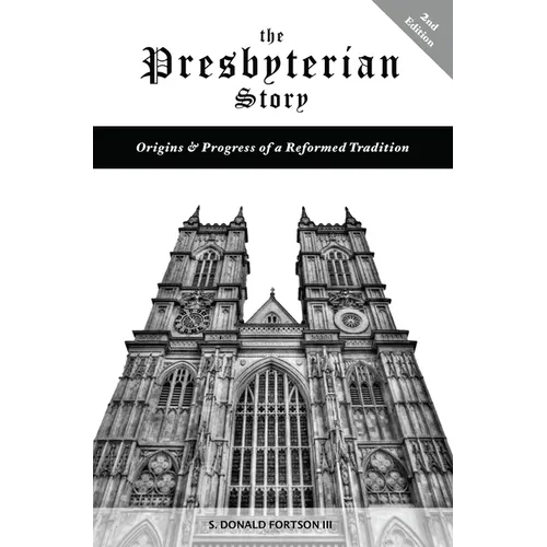 The Presbyterian Story - Hardcover