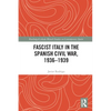 Fascist Italy in the Spanish Civil War, 1936-1939 - Paperback