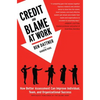 Credit and Blame at Work: How Better Assessment Can Improve Individual, Team and Organizational Success - Paperback