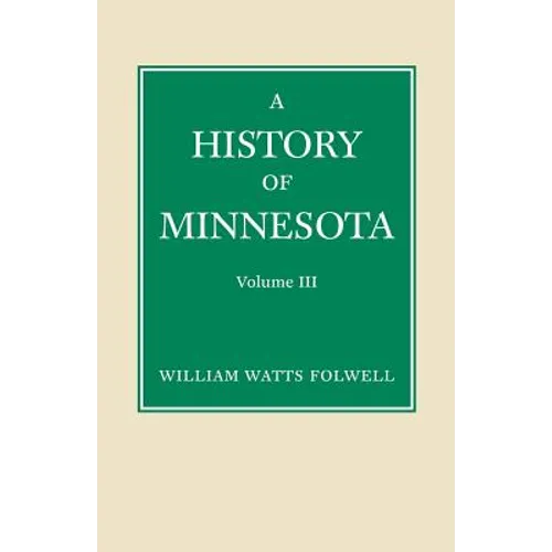 History of Minnesota Volume 3 - Paperback