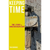 Keeping Time: Time, Liturgy and Christian Discipleship - Paperback