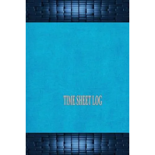Time Sheet Log - Paperback
