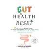 Gut Health Reset: An Easy 4-Week Plan to Help Beginners Restore Their Mind and Microbiome, Lose Weight, and Relieve Anxiety - Paperback