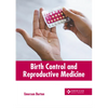Birth Control and Reproductive Medicine - Hardcover